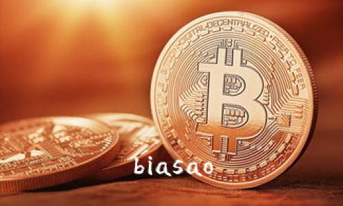 biasao