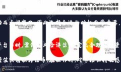在Tokenim及类似平台中，平