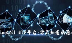 TokenimCell ETF平台：你不知