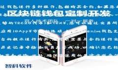 在使用Tokenim钱包进行TRC（