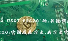 以下是关于“Tokenim USDT 