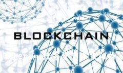 区块链钱包Tokenim：数字资