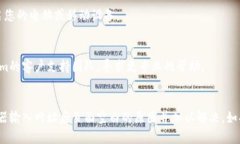 如果您在使用Tokenim钱包浏