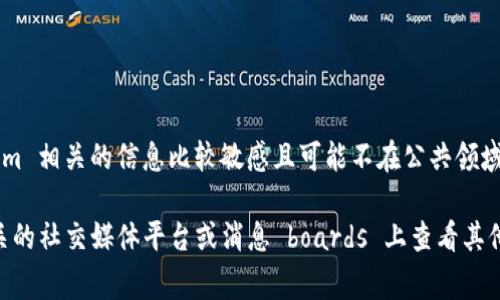 对于特定企业的办公地址，尤其是涉及加密货币或区块链相关的公司，通常地址会随着公司的发展而有所变动。Tokenim 相关的信息比较敏感且可能不在公共领域中披露。如果您想获取Tokenim在中国的办公地址，请访问他们的官方网站或联系其客户服务以获取最新的官方信息。

请注意，一些企业可能不会公开所有办事处的具体地址，特别是在涉及敏感行业时。如果需要的话，可以考虑在行业相关的社交媒体平台或消息 boards 上查看其他用户的分享或询问。