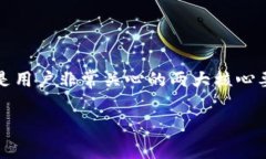 关于Tokenim钱包的使用和密
