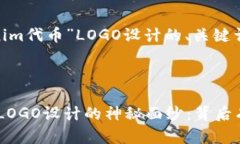 以下是关于“Tokenim代币”